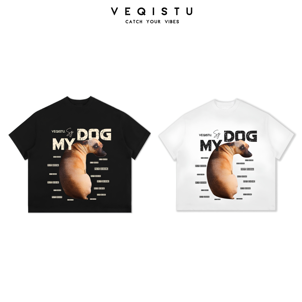 Áo thun BOXY Local Brand VEQISTU "My Dog" Áo Thun Boxy Form Rộng Unisex Nam Nữ Tay Ngắn  250Gsm Cotton
