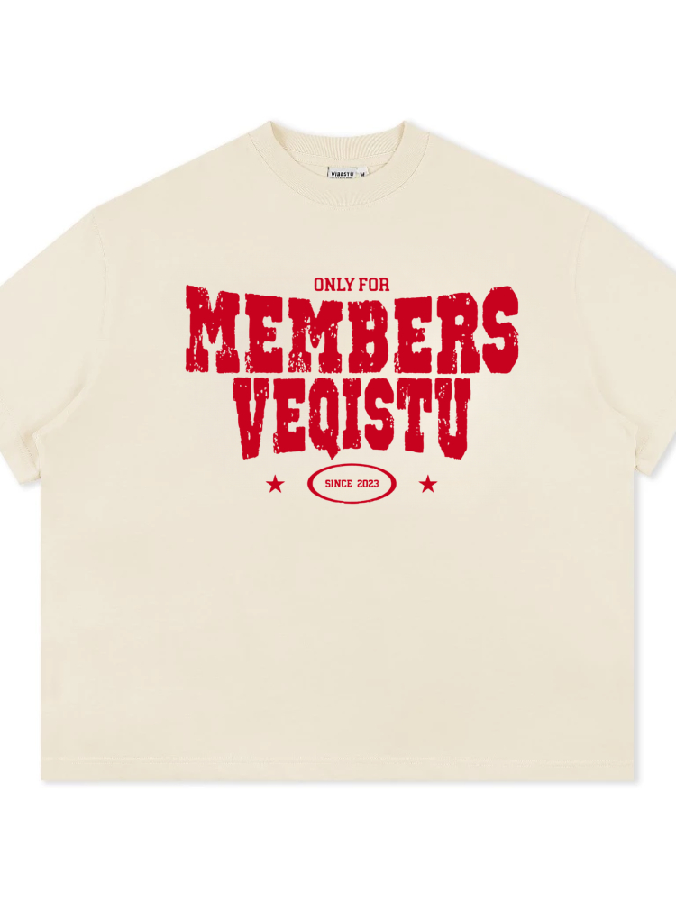 Áo Thun BOXY Local Brand VEQISTU "Only Members" Áo Thun Boxy Form Rộng Unisex  250Gsm 100% Cotton